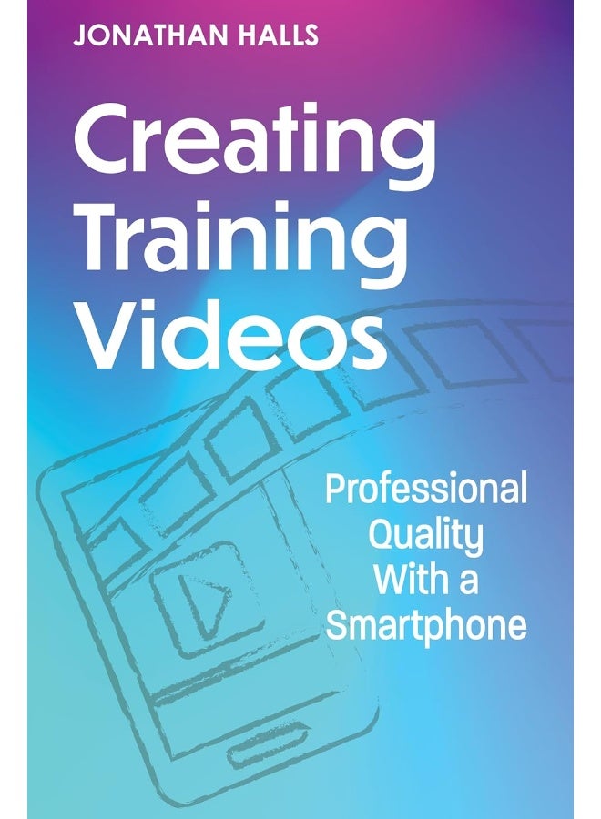 Creating Training Videos: Professional Quality With a Smartphone - Image 1