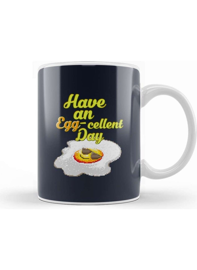 Baskı Dükkanı - Print Shop Egg Have An Eggcellent Day Mug Porcelain - Image 1