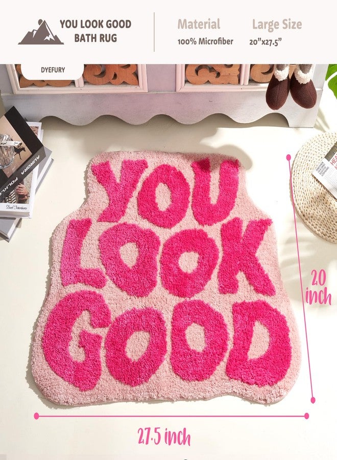 DyeFury You Look Good Bath Mat Pink, Cute Bathroom Rugs for Girls Fun Funny Funky Rug Bedroom Pink Preppy Bathroom Decor Hello Beautiful Gorgeous Bath Rugs for Kids Women Non-Slip, 25" x 21" - Image 3