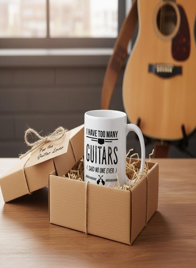 Casitika I Have Too Many Guitars Said No One Ever. 11 oz Funny Coffee Mug. Gift Idea for Music Lovers, Teacher or Students. - Image 4