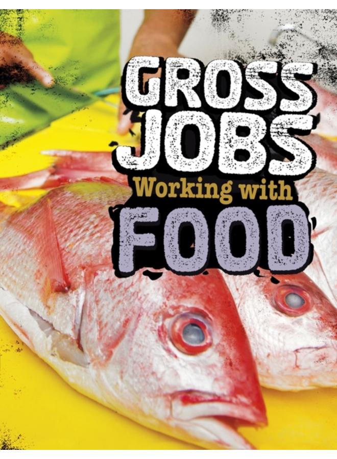 Gross Jobs Working with Food 