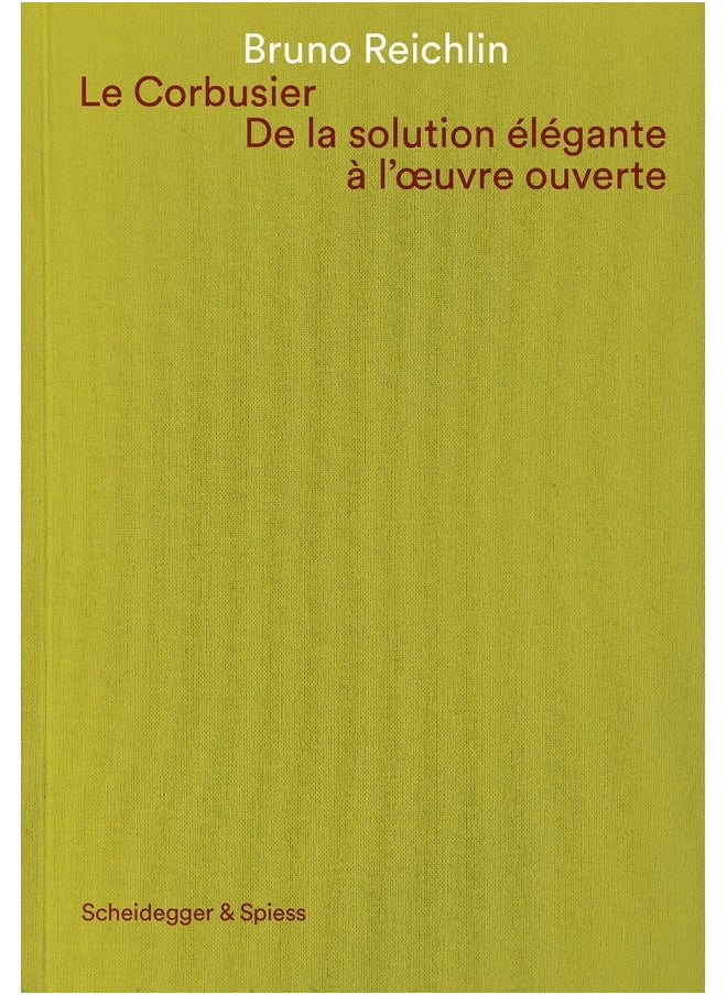 null - Le Corbusier. De la solution Ã©lÃ©gante Ã  l'oeuvre ouvert: Ecrits sur l'architecture - Image 1