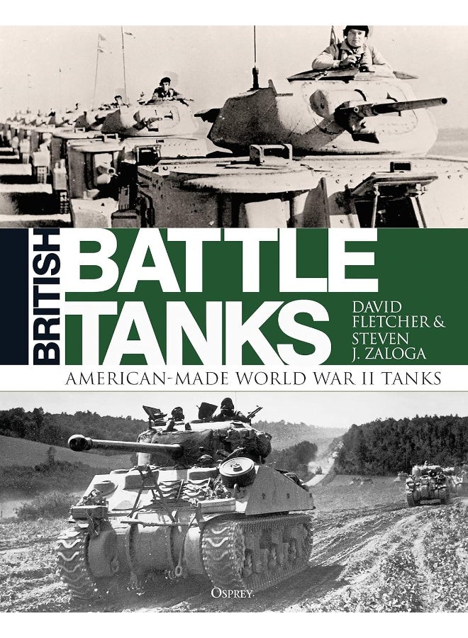 Bloomsbury British Battle Tanks: American-made World War II Tanks  - Image 1