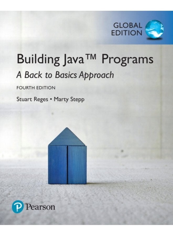 Building Java Programs A Back to Basics Approach Global Edition - Paperback