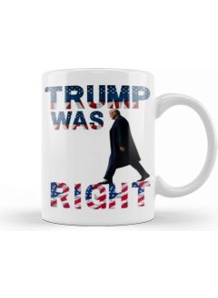 Baskı Dükkanı Print Shop Trump Was Right Mug Porcelain 