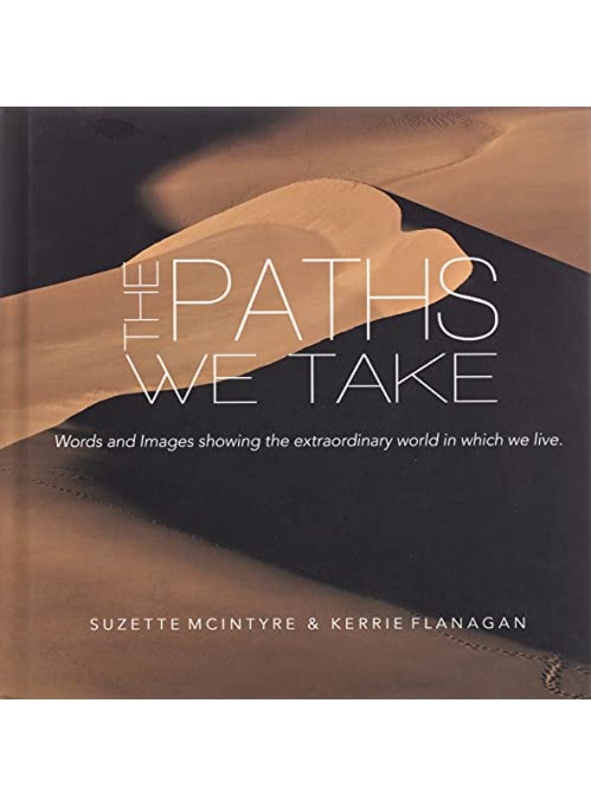 المسارات التي نتخذها: كتاب طاولة القهوة "الكلمات والصور"