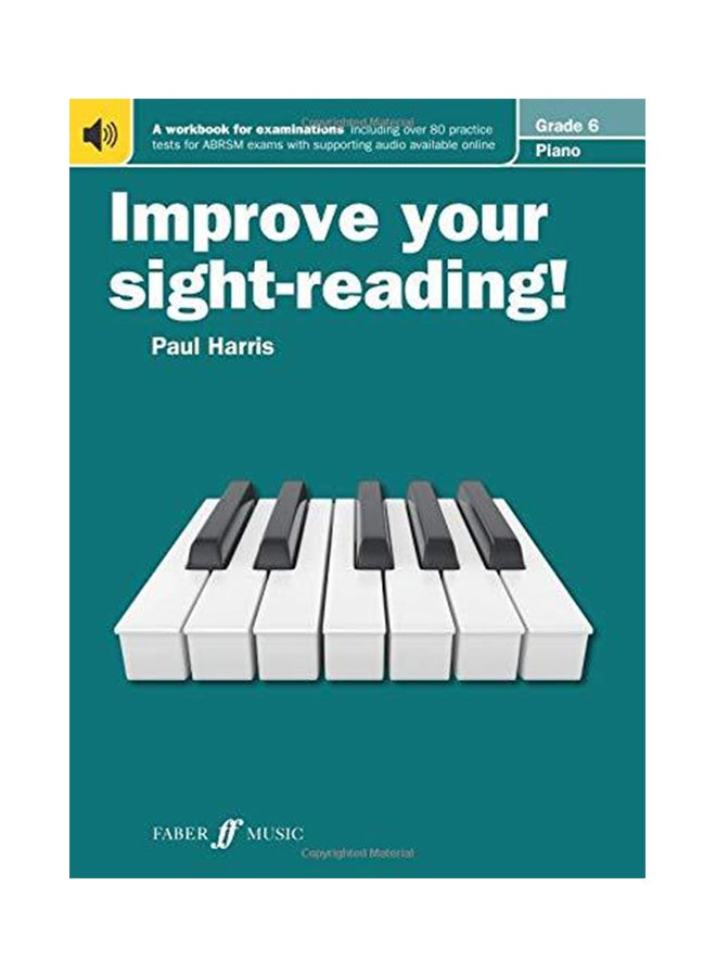 Improve your sight-reading! Piano Grade 6