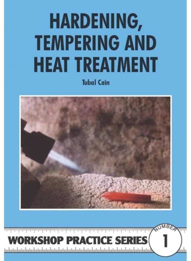 Hardening, Tempering and Heat Treatment : 1 