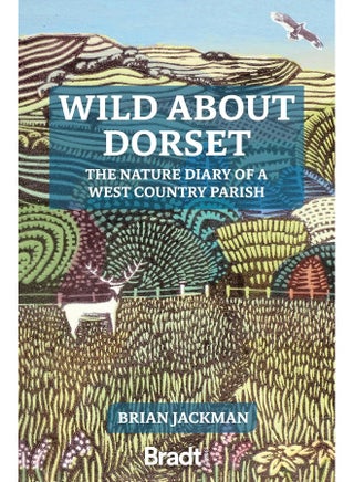 Wild About Dorset: The nature diary of a West Country parish - pzsku/ZE9BCFD351DE09EE40330Z/45/_/1742569024/0d9f07c3-b812-4dc0-9670-4673747ba263