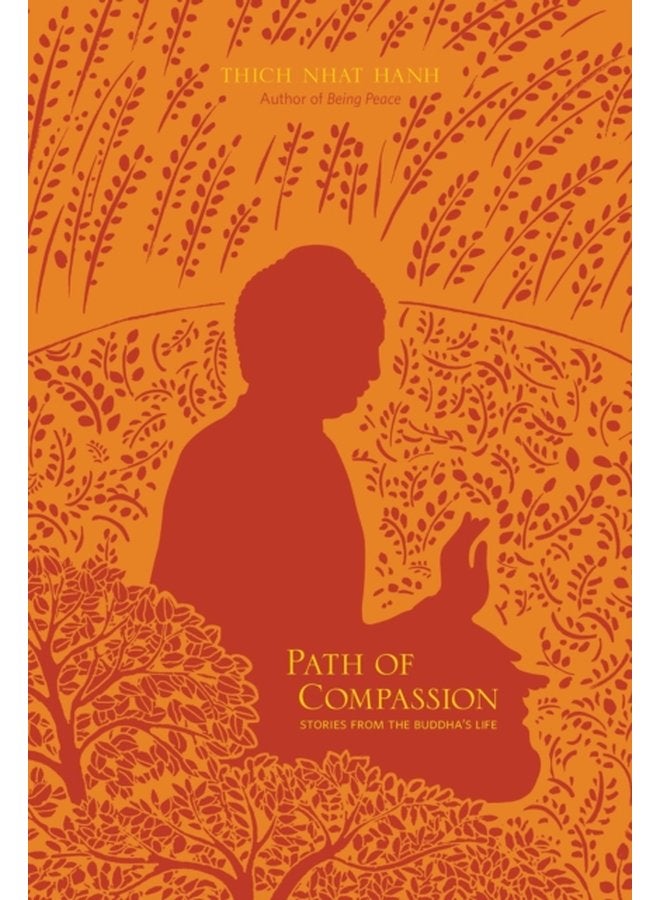 Path of Compassion Stories from the Buddha s Life - Paperback