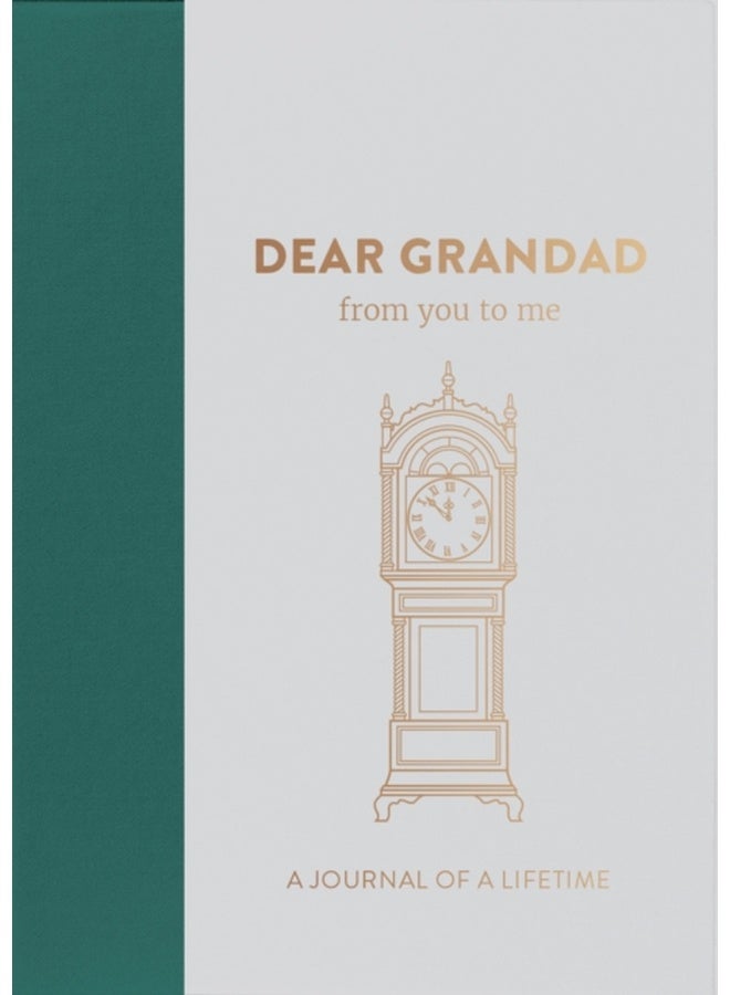Dear Grandad, from you to me