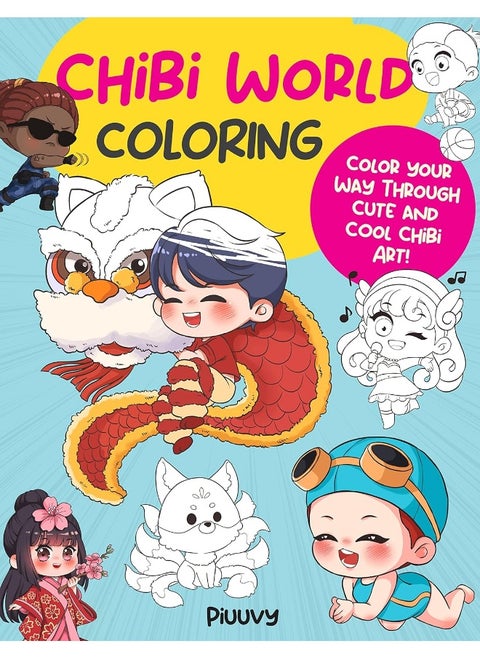 Chibi World Coloring: Color Your Way Through Cute and Cool Chibi Art!