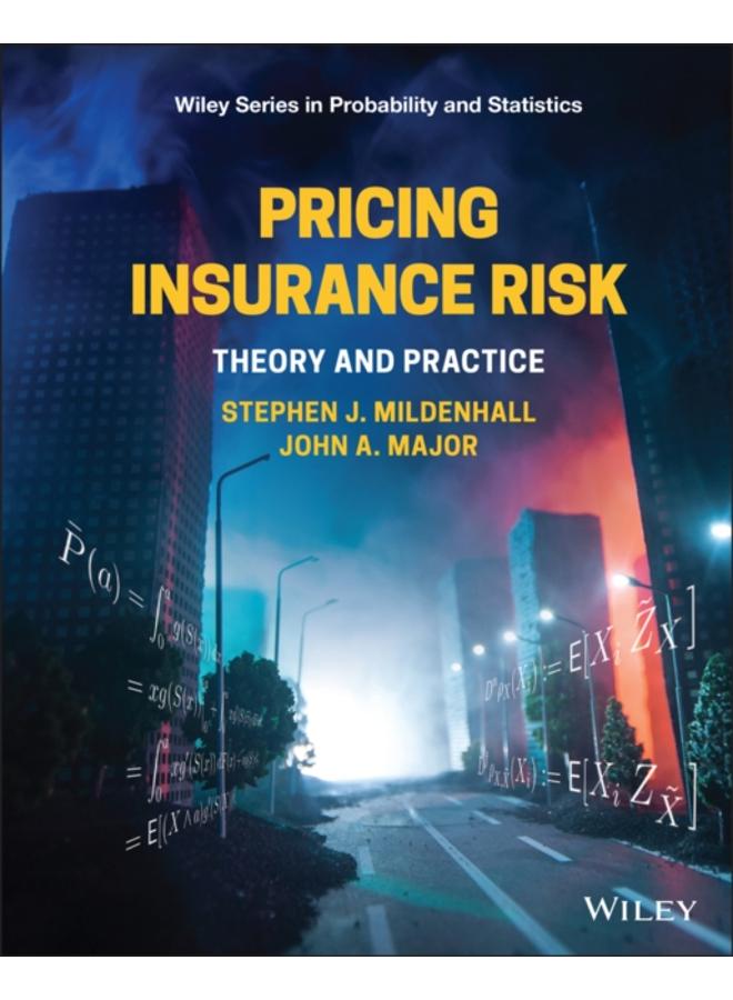 Pricing Insurance Risk : Theory and Practice