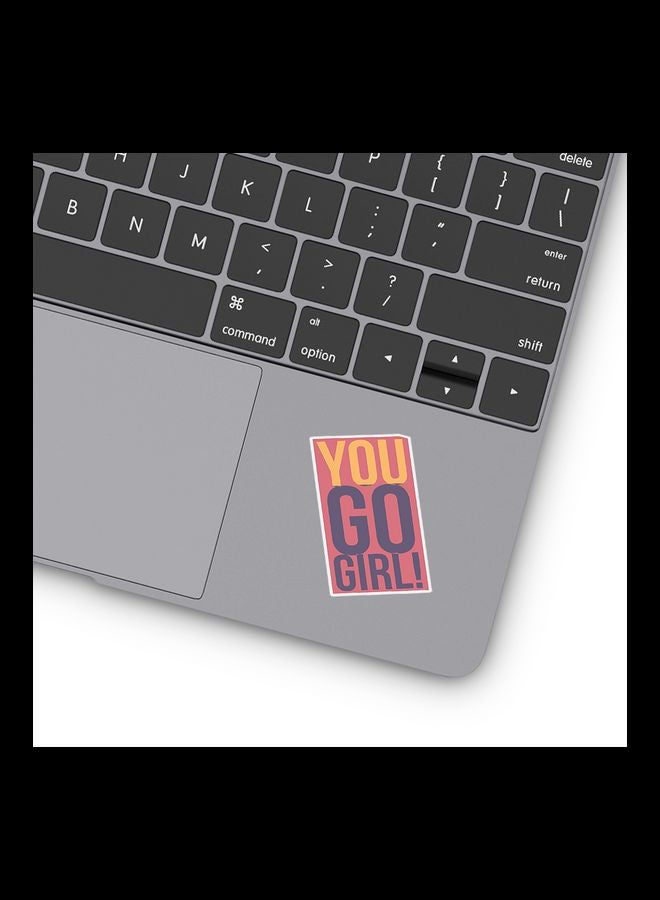 RKN You Go Girl Quote Vinyl Stickers For Laptop 3inch - Image 1