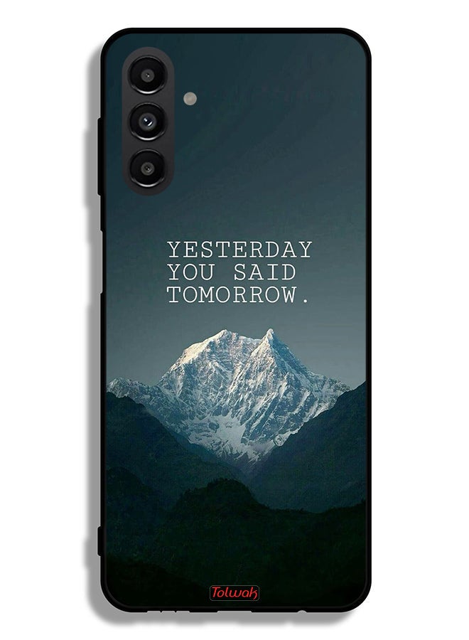 Tolwak Samsung Galaxy A04s Protective Case Cover Yesterday You Said Tomorrow - Image 1