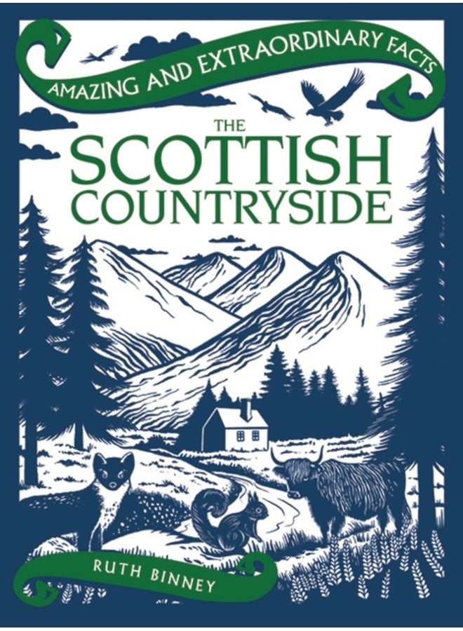 Amazing & Extraordinary Facts: The Scottish Countryside 