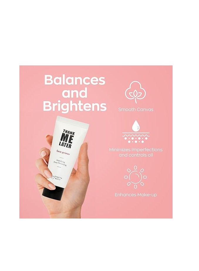 Elizabeth Mott Thank Me Later Face Primer - Mattifying Makeup Base Primer for Shine and Oil Control - Pore Minimizer, Hides Wrinkles and Fine Lines | Long-lasting Makeup Gripping Formula 30 g - Image 3