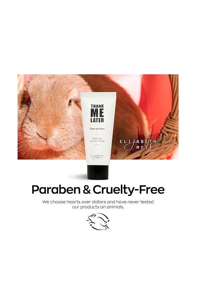 Elizabeth Mott Thank Me Later Face Primer - Mattifying Makeup Base Primer for Shine and Oil Control - Pore Minimizer, Hides Wrinkles and Fine Lines | Long-lasting Makeup Gripping Formula 30 g - Image 5