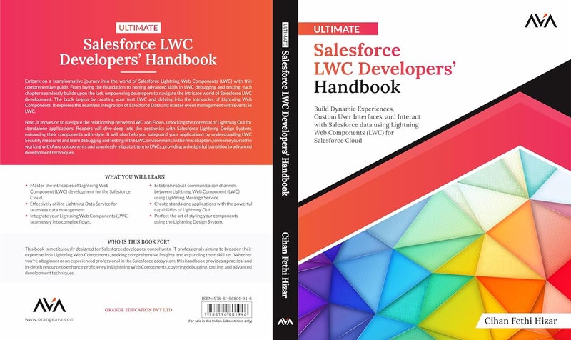 Ultimate Salesforce LWC Developers’ Handbook: Build Dynamic Experiences, Custom User Interfaces, and Interact with Salesforce data using Lightning Web Components (LWC) for Salesforce Cloud - Image 3