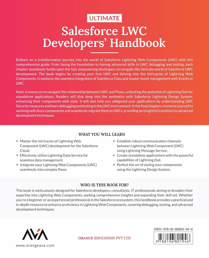 Ultimate Salesforce LWC Developers’ Handbook: Build Dynamic Experiences, Custom User Interfaces, and Interact with Salesforce data using Lightning Web Components (LWC) for Salesforce Cloud - Image 2