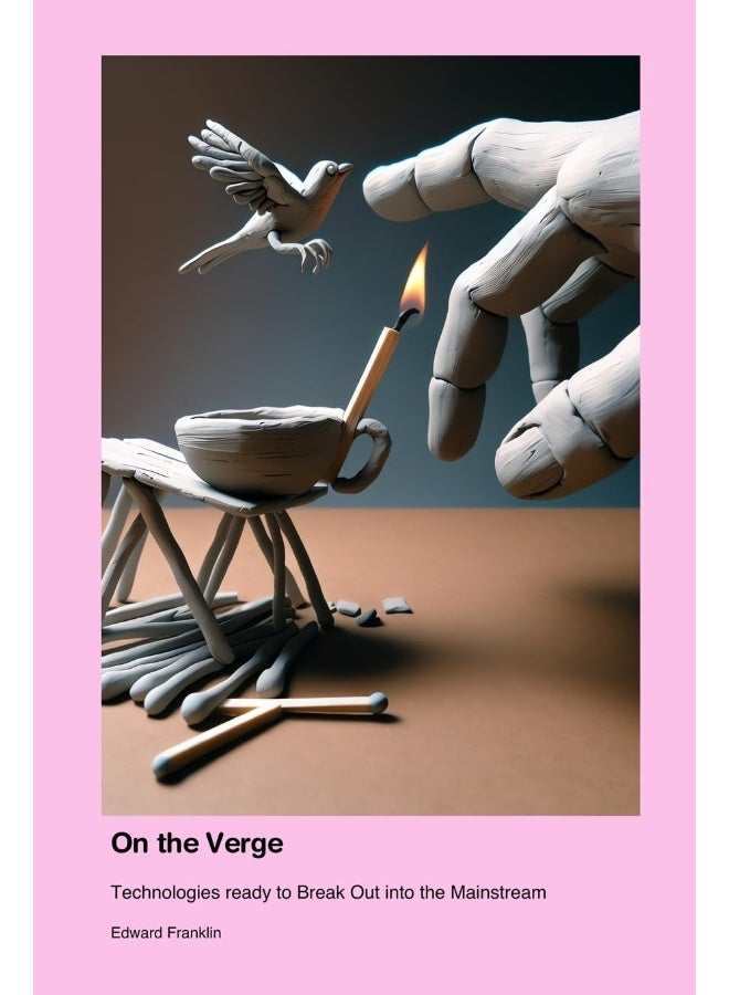 On the Verge: Technologies ready to Break Out into the Mainstream  - Image 1