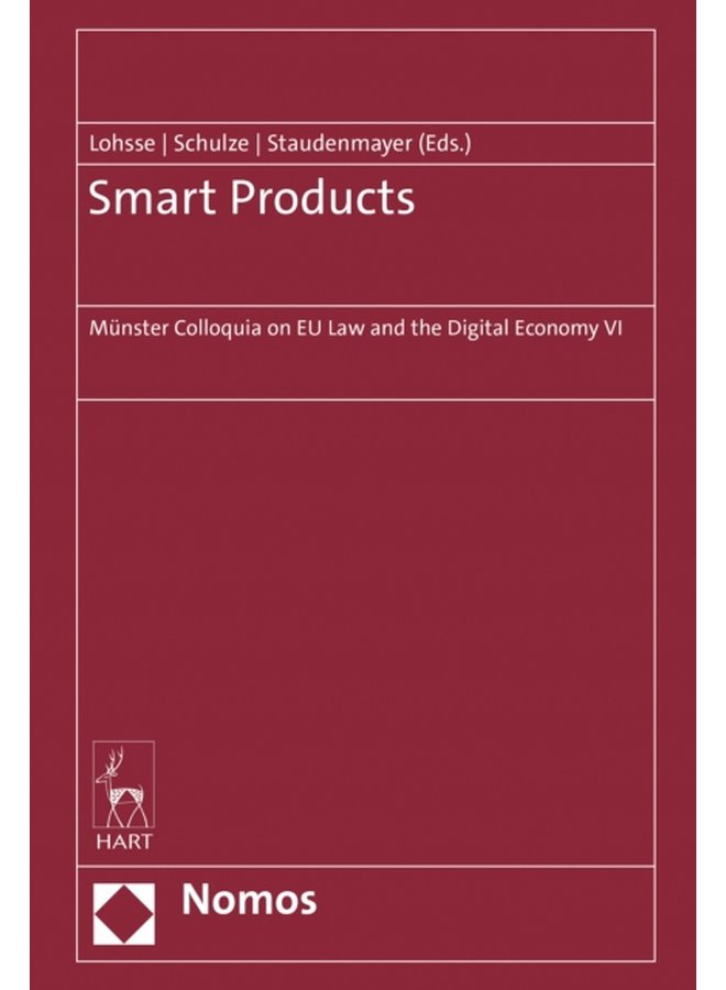 Smart Products Munster Colloquia on EU Law and the Digital Economy VI - Hardback