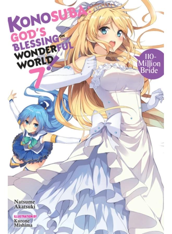 Konosuba: God's Blessing on This Wonderful World!, Vol. 7 (light novel) 