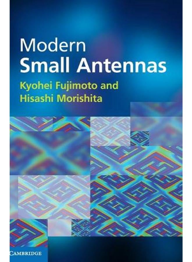 Modern Small Antennas
