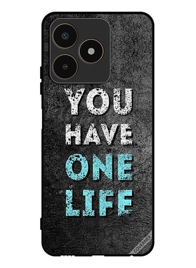 Covernex Protective Case Cover For Realme C53 You Have One Life - Image 1