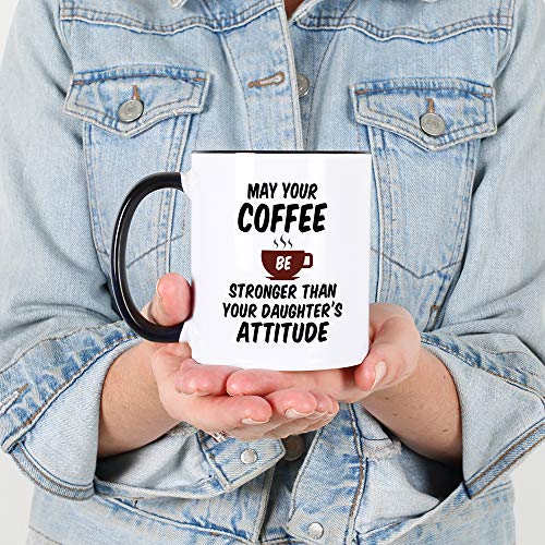 Casitika May Your Coffee Be Stronger Than Your Daughters Attitude 11 oz Mug. Cup Idea for Mothers or Fathers Day. - Image 4