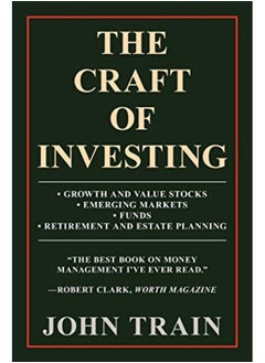 The Craft Of Investing Growth And Value Stocks Emerging Markets Funds Retirement And Estate P - pzsku/ZEA0B0A4DE2A9704E0ADCZ/45/_/1729501519/6dbd2311-9c8c-4a7e-b350-1a25b45bc9d8