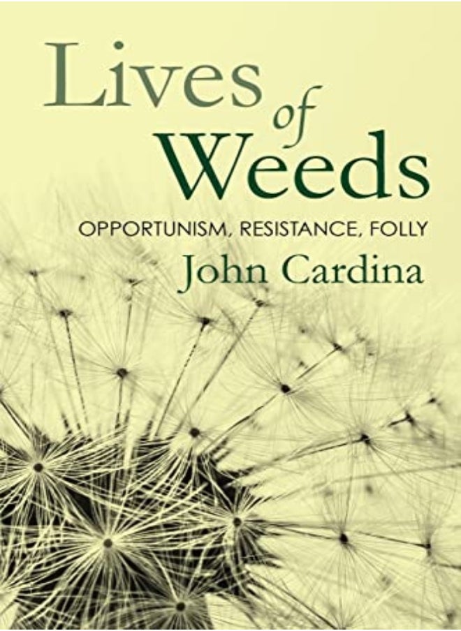 Lives of Weeds 