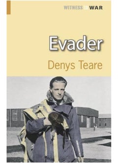 Evader: A Story of Escape and Evasion Behind Enemy Lines