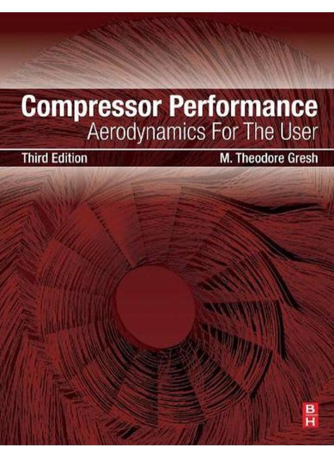 Compressor Performance: Aerodynamics for the User 