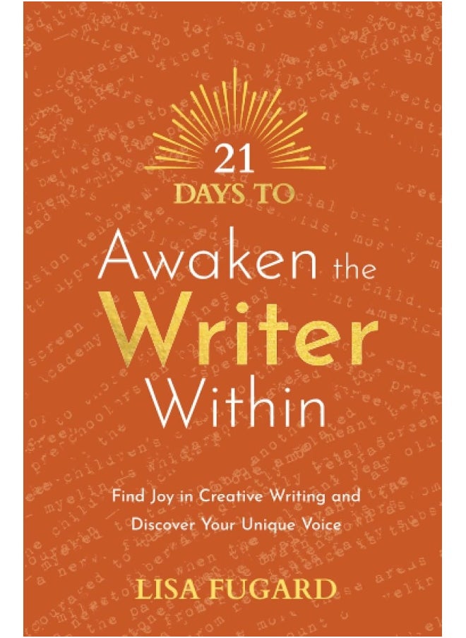 21 Days to Awaken the Writer Within: Find Joy in Creative Writing and Discover Your Unique Voice  - Image 1