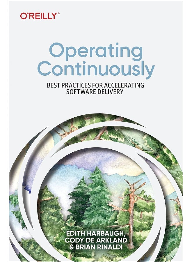 Operating Continuously: Best Practices for Accelerating Software Delivery