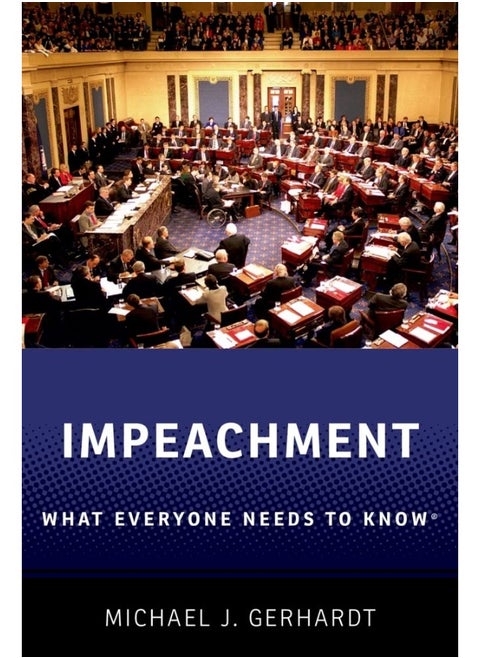 Impeachment: What Everyone Needs to Know (R)