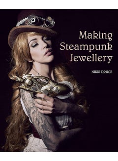 Crowood Press (UK) Making Steampunk Jewellery
