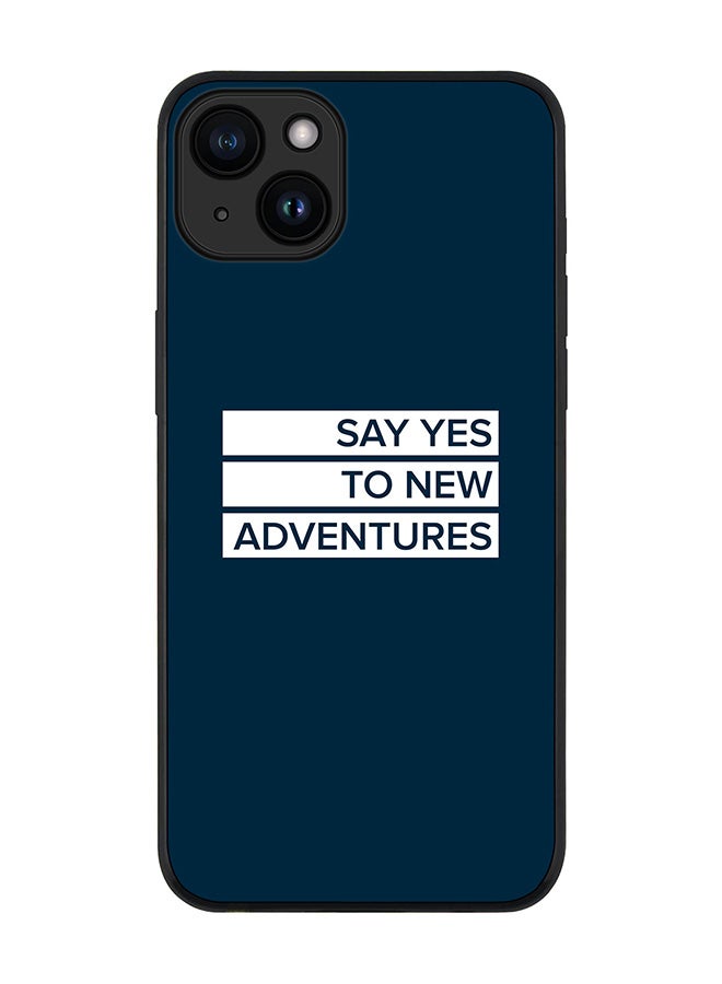 Stylizedd Cover for iPhone 15 Case Rugged Black Slim fit Soft Flexible Anti Drop TPU Gel Thin Protective Phone Cases - Say yes to new adventures - Image 1