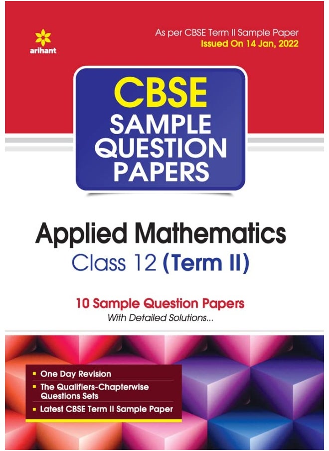 Arihant CBSE Term 2 Applied Mathematics Class 12 Sample Question Papers (As per CBSE Term 2 Sample Paper Issued on 14 Jan 2022)  - Image 1