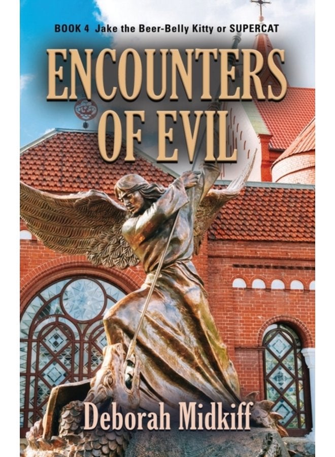 Jake the Beer Belly Kitty or SUPERCAT Encounters of Evil - Paperback