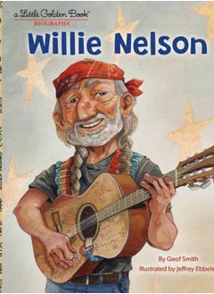 Willie Nelson: A Little Golden Book Biography 