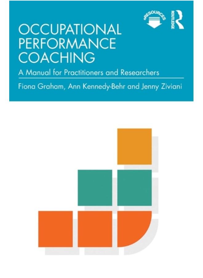 Occupational Performance Coaching : A Manual for Practitioners and Researchers 