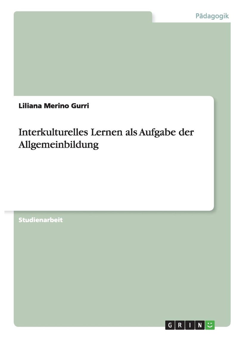 Interkulturelles Lernen als Aufgabe der Allgemeinbildung 
