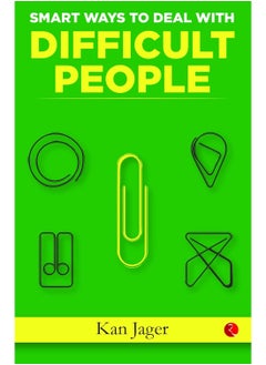 RUPA 151 Quick Ideas To Deal With Difficult People 