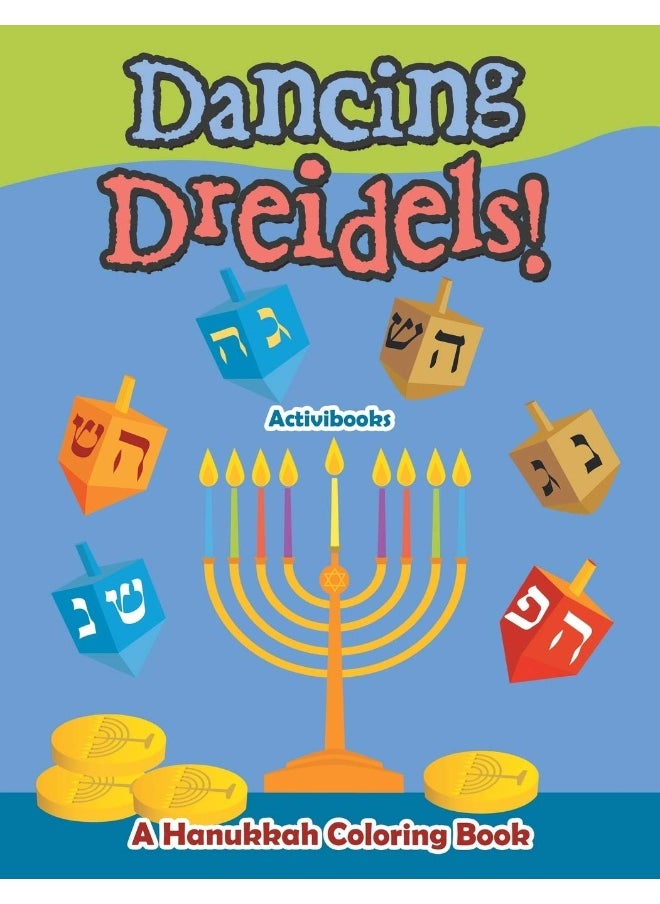 Dancing Dreidels! A Hanukkah Coloring Book  - Image 1