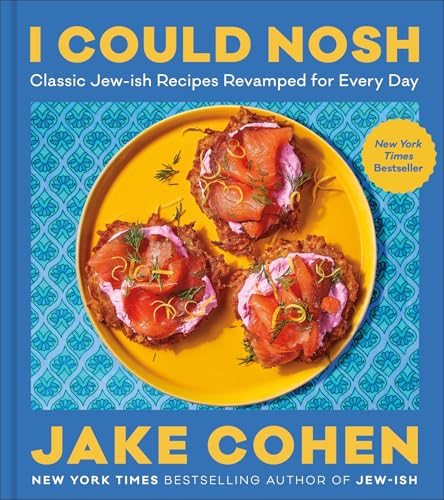 I Could Nosh Classic Jewish Recipes Revamped For Every Day 