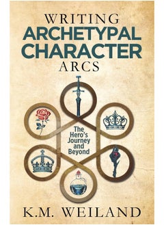 Writing Archetypal Character Arcs: The Hero's Journey and Beyond