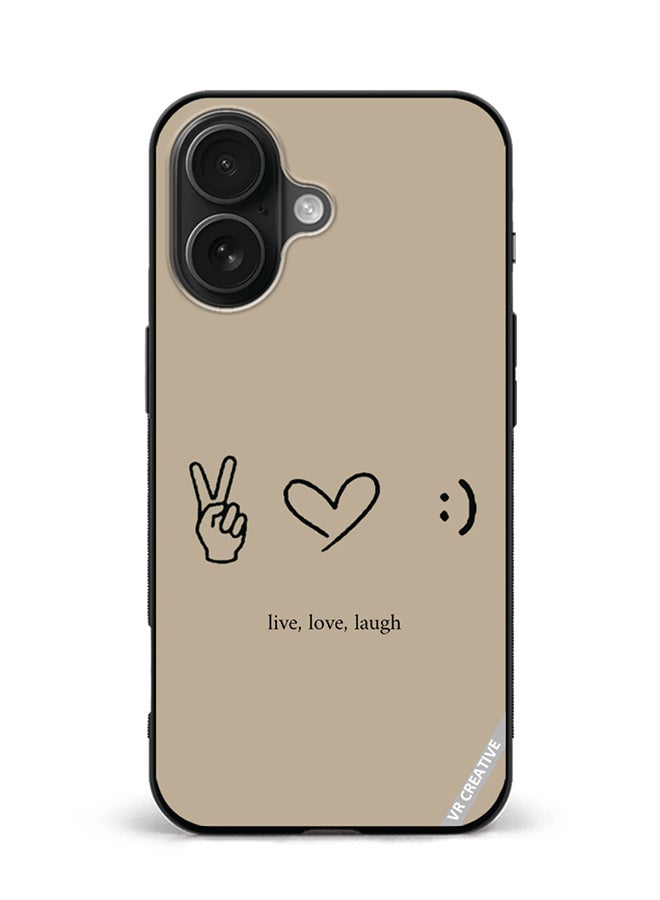 VR CREATIVE Protective Case Cover For Apple iPhone 16 Plus Live Love Laugh Design Multicolour