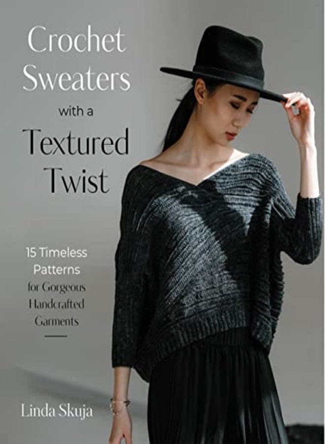 CROCHET SWEATERS WITH A TEXTURED TWIST 